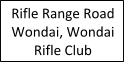 Rifle Range Road Wondai, Wondai Rifle Club